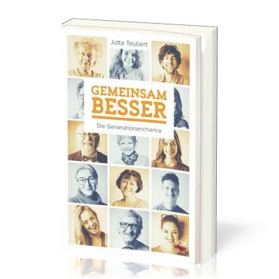 Gemeinsam besser - Die Generationenchance