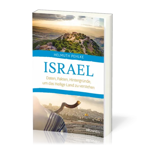 Israel - Daten, Fakten, Hintergründe