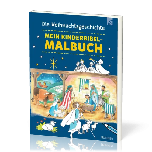 Die Weihnachtsgeschichte - Mein Kinderbibel-Malbuch