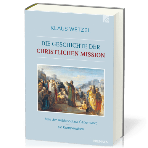 Die Geschichte der christlichen Mission