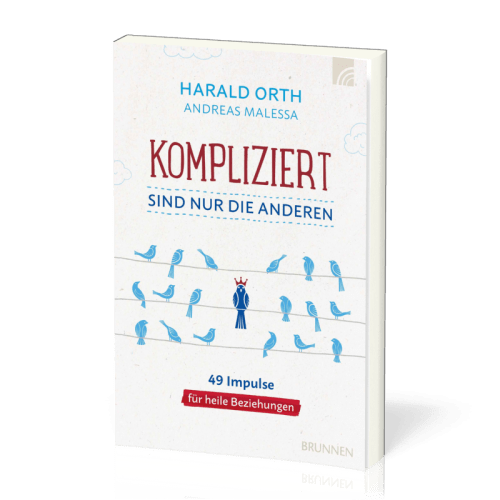 Kompliziert sind nur die anderen