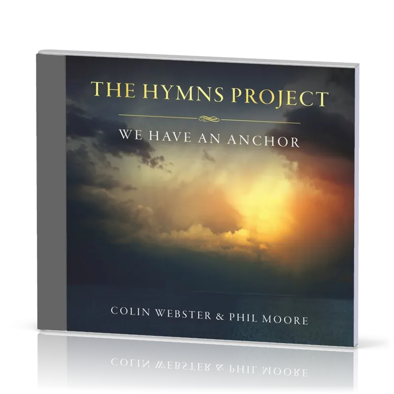 THE HYMNS PROJECT - WE HAVE AN ANCHOR - CD