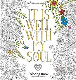 It Is Well With My Soul Adult Coloring Book