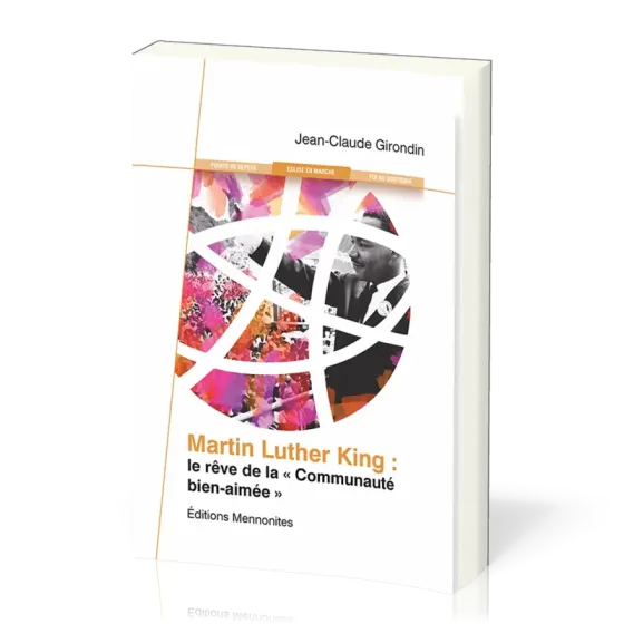 Martin Luther King: le rêve de la « communauté bien-aimée »