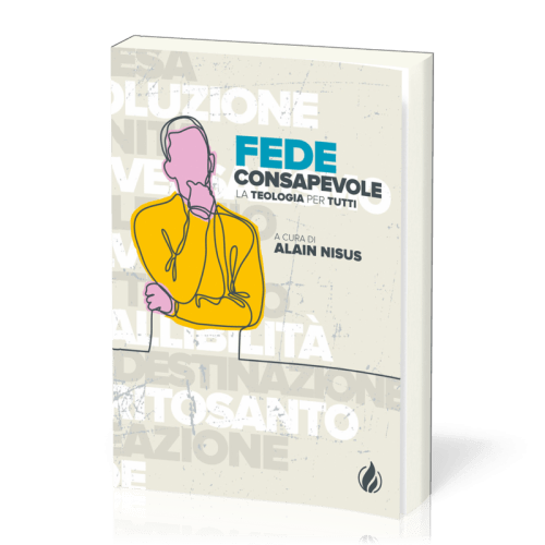 Fede consapevole - La teologia per tutti