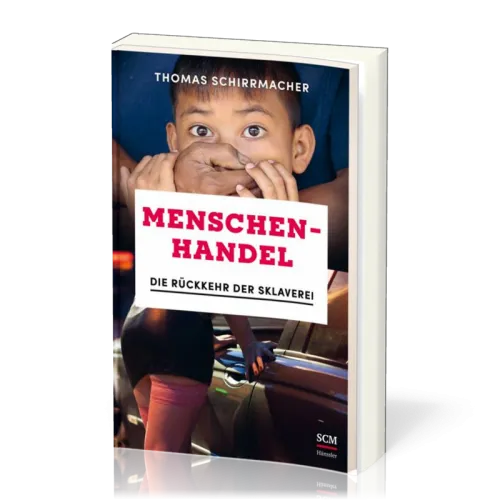 Menschenhandel - Die Rückkehr der Sklaverei