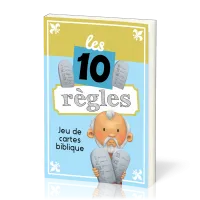 10 règles (Les) - Jeu de cartes biblique sur les 10 commandements