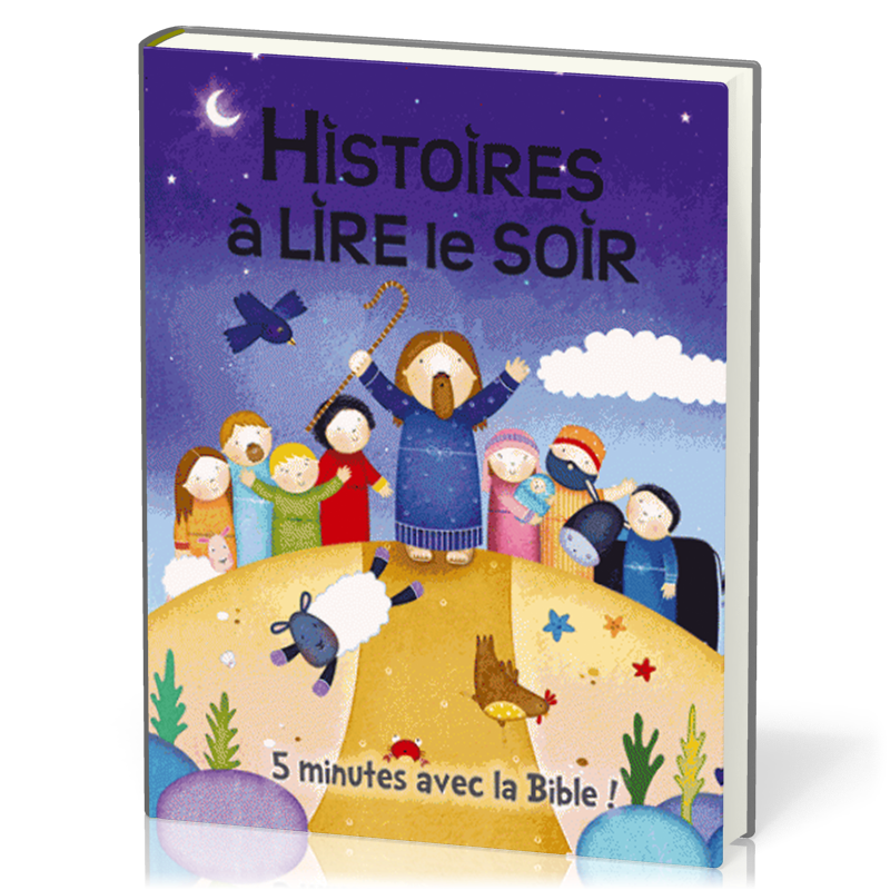 Histoires à lire le soir - 5 minutes avec la Bible