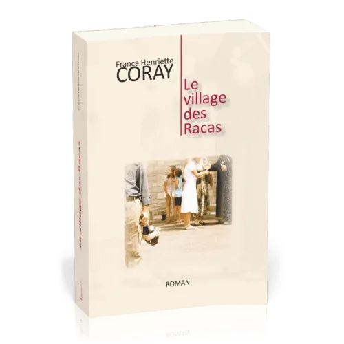 Village des Racas (Le)