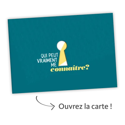 Qui peut vraiment me connaître? - Carte surprise