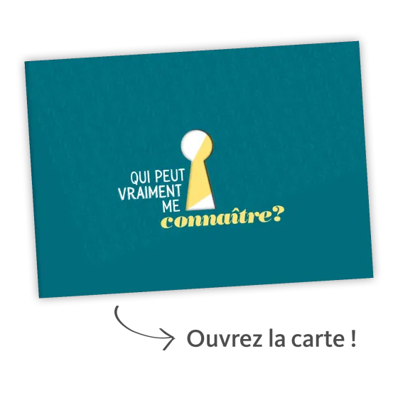 Qui peut vraiment me connaître? - Carte surprise