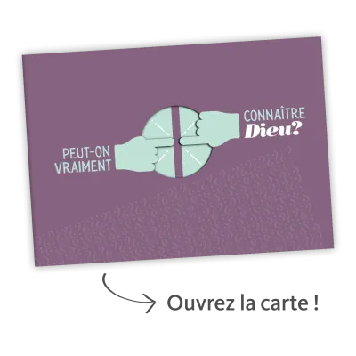 Peut-on vraiment connaître Dieu? - Carte surprise