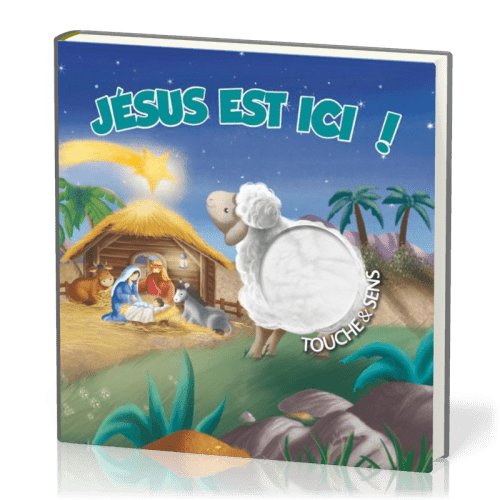 Jésus est ici - Touche & sens