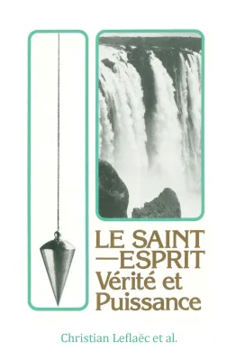Saint-Esprit, vérité et puissance (Le) - ePub