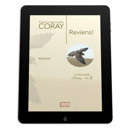 Reviens! - La Boussole d'Alexy volume 2 [ebook]