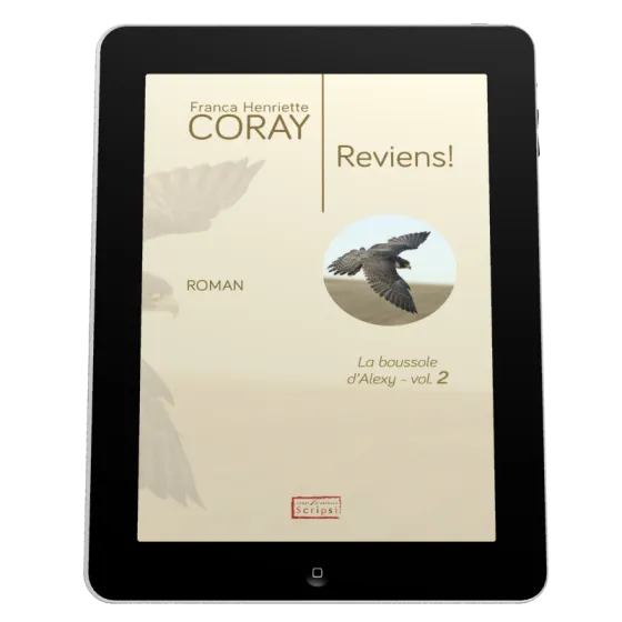 Reviens! - La Boussole d'Alexy volume 2 [ebook]