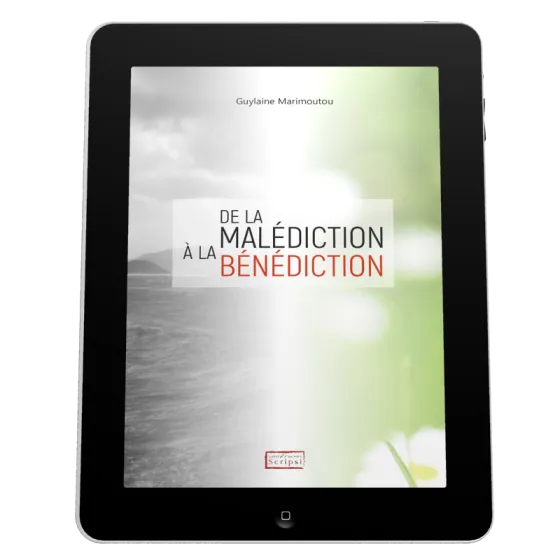 De la malédiction à la bénédiction - Ebook