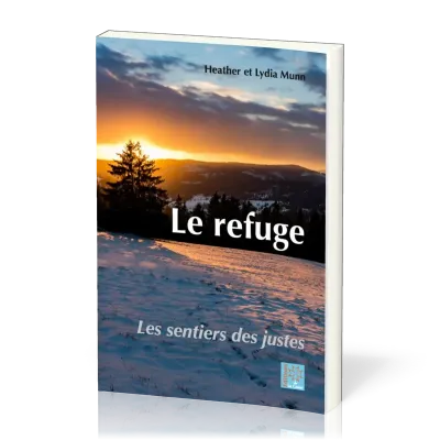 Refuge  (Le) - Les sentiers des justes 1