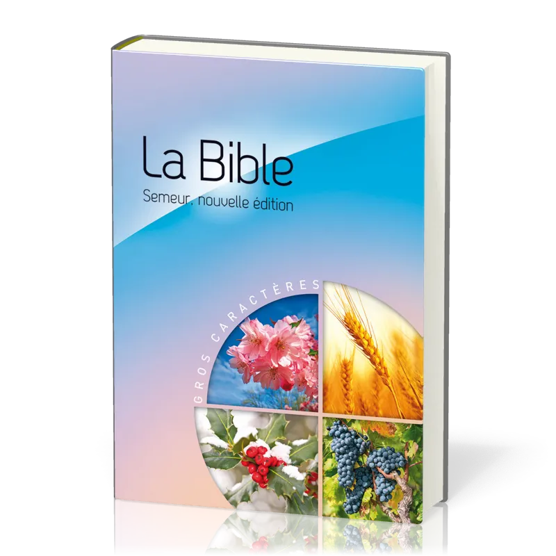 Bible Semeur 2015, gros caractères, couverture rigide illustrée