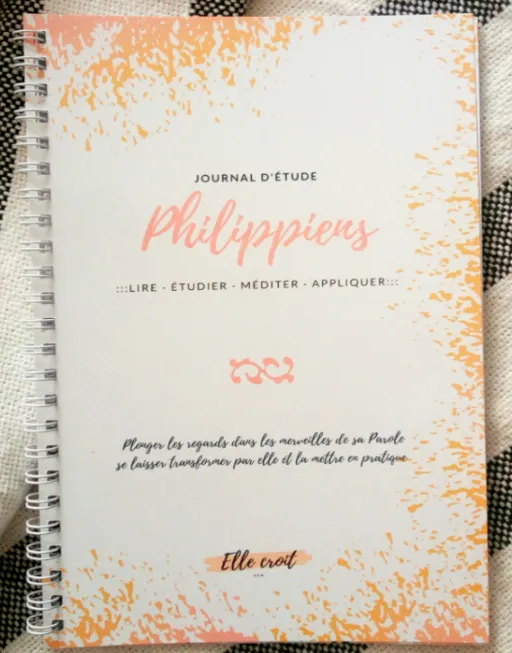 Philippiens : Lire étudier méditer appliquer - Journal d'étude