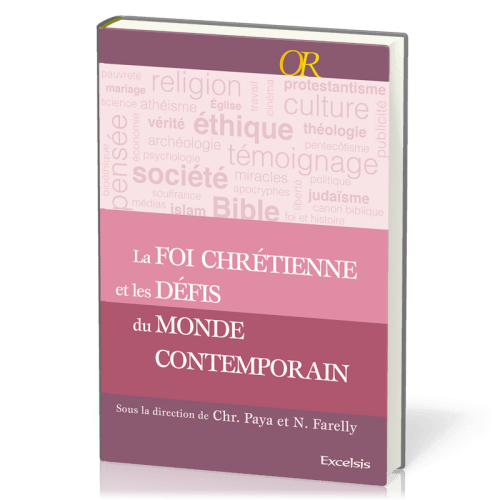 Foi chrétienne et les défis du monde contemporain (La) - Repères apologétiques