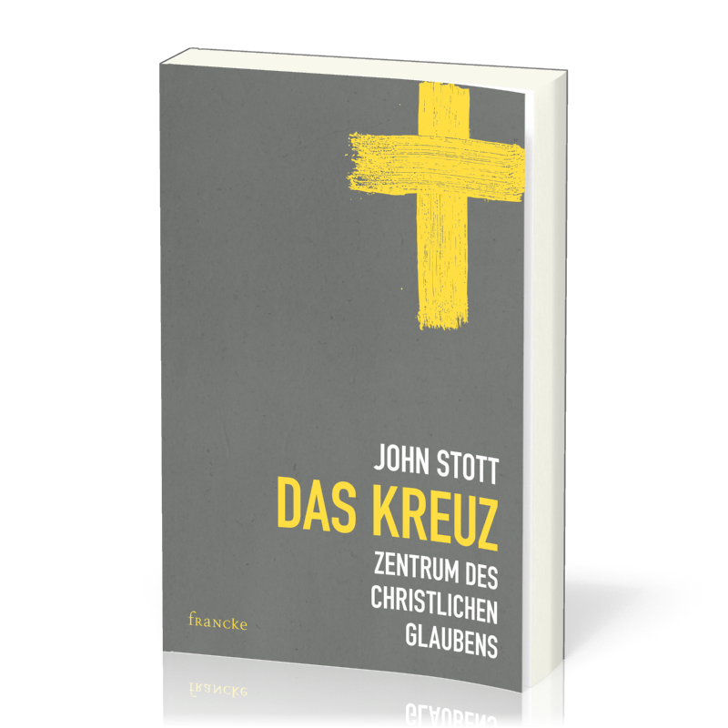 Das Kreuz - Zentrum des christlichen Glaubens