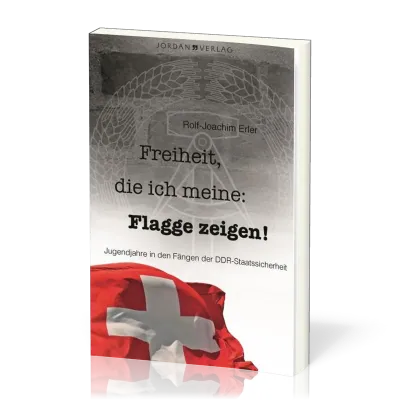 Freiheit, die ich meine: Flagge zeigen!