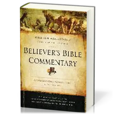 Believer's Bible Commentary