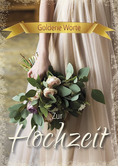 Zur Hochzeit - Goldene Worte