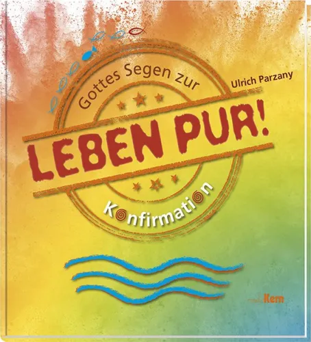 Leben echt stark - Gottes Segen zur Konfirmation
