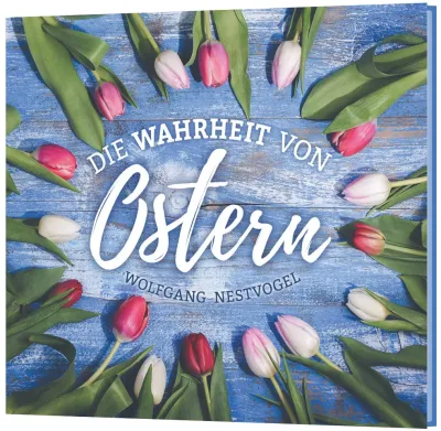 Die Wahrheit von Ostern - CD - Evangelistische Vortrags-CD zu Ostern