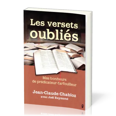 Versets oubliés (Les) - Mes bonheurs de prédicateur-farfouilleur