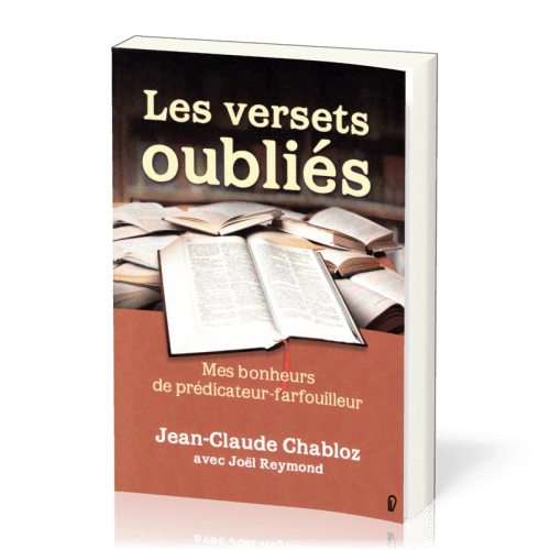 Versets oubliés (Les) - Mes bonheurs de prédicateur-farfouilleur