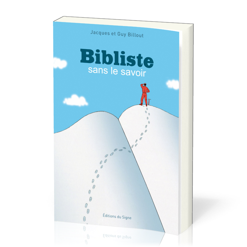 Bibliste sans le savoir