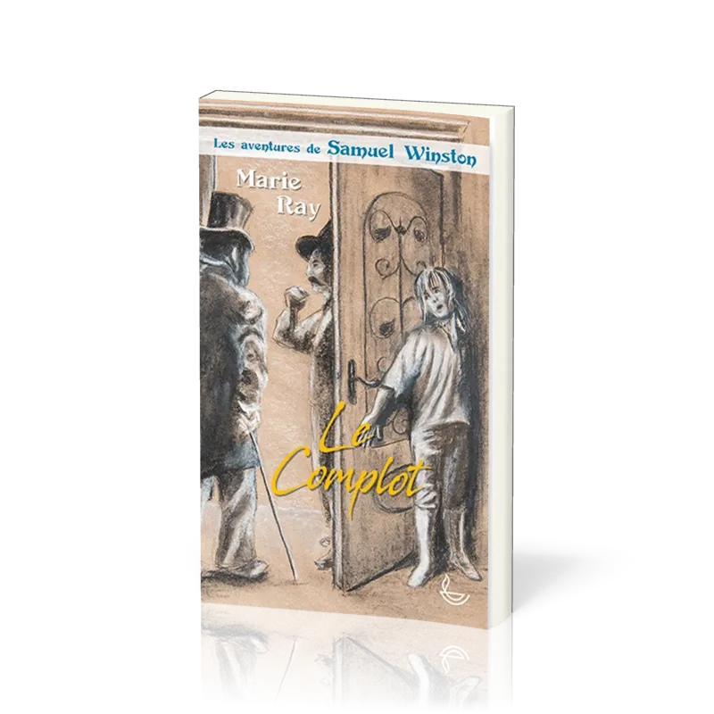 Complot (le) - Les Aventures de Samuel Winston, tome 2