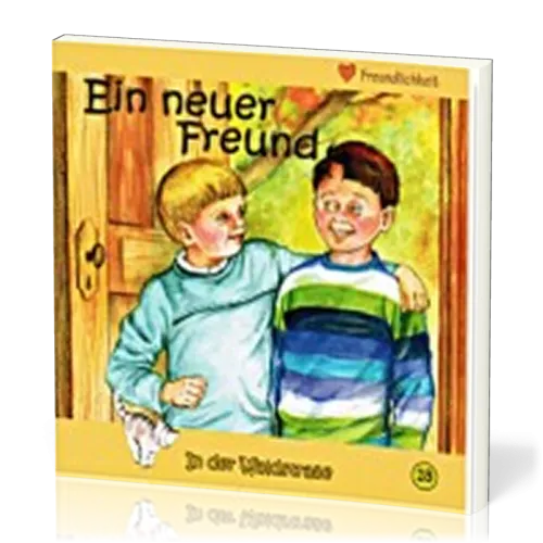 EIN NEUER FREUND - IN DER WALDSTRASSE - HEFT 18
