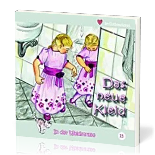 DAS NEUE KLEID - IN DER WALDSTRASSE - HEFT 15