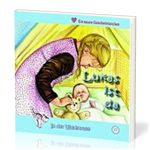 LUKAS IST DA - IN DER WALDSTRASSE - HEFT 17