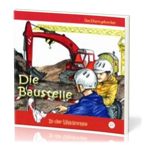 DIE BAUSTELLE - IN DER WALDSTRASSE - HEFT 23