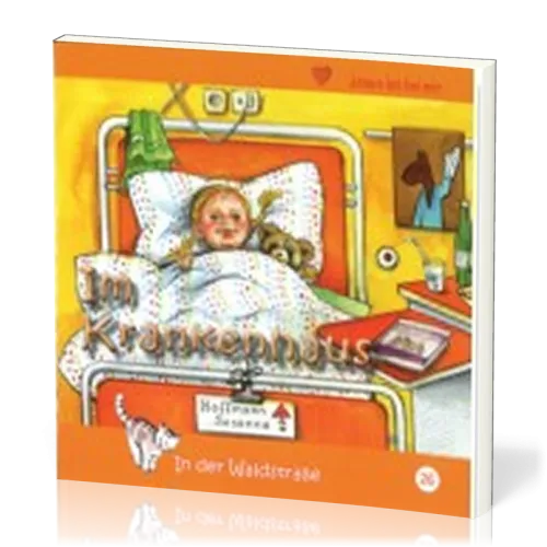 IM KRANKENHAUS - IN DER WALDSTRASSE - HEFT 26