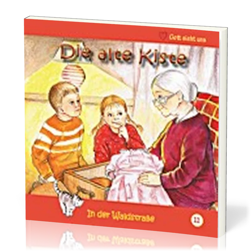 DIE ALTE KISTE - IN DER WALDSTRASSE - HEFT 11