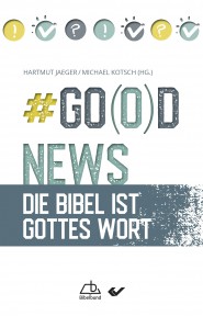 # Go(o)d News 1 - Die Bibel ist Gottes Wort