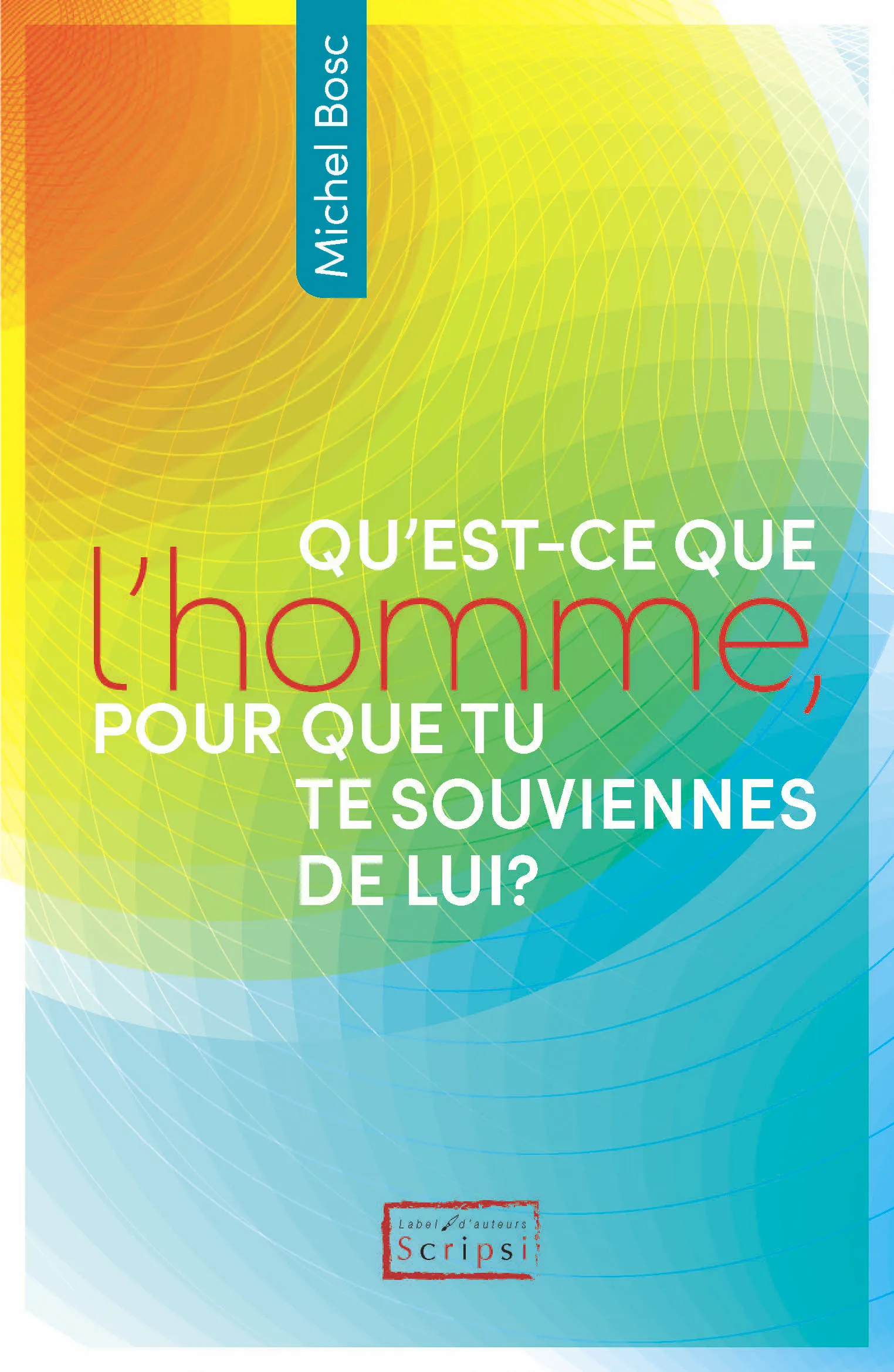 Qu'est-ce que l'homme, pour que tu te souviennes de lui? - PDF