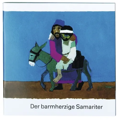 Der barmherzige Samariter - Was uns die Bibel erzählt