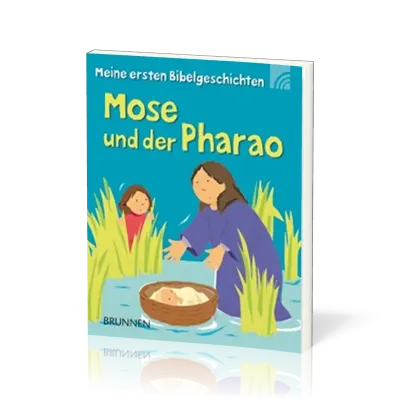 Mose und der Pharao - Meine ersten Bibelgeschichten