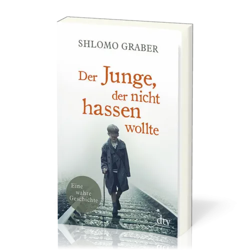 Der Junge, der nicht hassen wollte