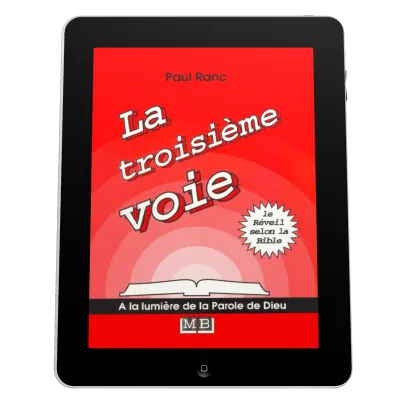 Troisième voie (La) - Le réveil selon la Bible - EBOOK