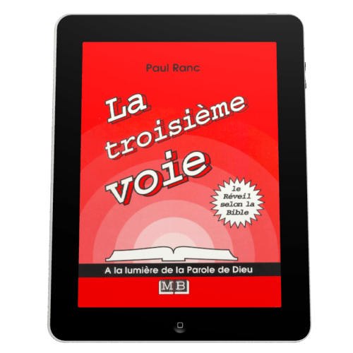 Troisième voie (La) - Le réveil selon la Bible - EBOOK