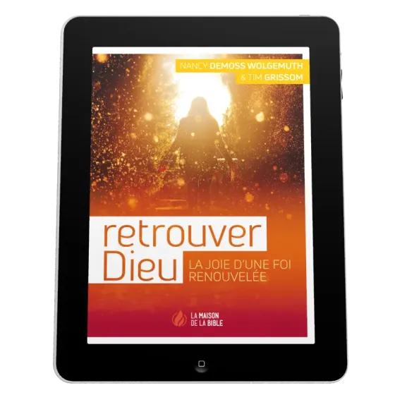 Retrouver Dieu - La joie d'une foi renouvelée - EBOOK