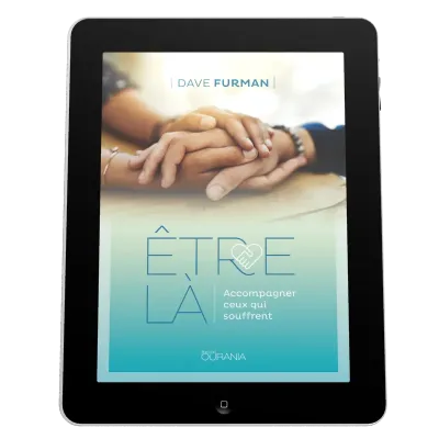 Etre là - Accompagner ceux qui souffrent - EBOOK
